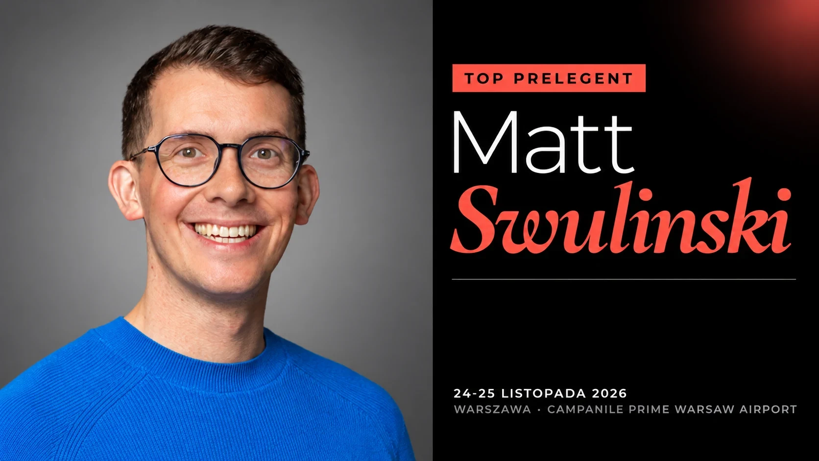 Top prelegent Founders Mind XII: Matt Swulinski